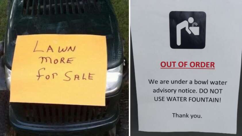 The image consists of two parts: On the left, a lawnmower with a handwritten sign that reads "Lawn More for Sale." On the right, a notice stating "OUT OF ORDER. We are under a bowl water advisory notice. DO NOT USE WATER FOUNTAIN. Thank you.