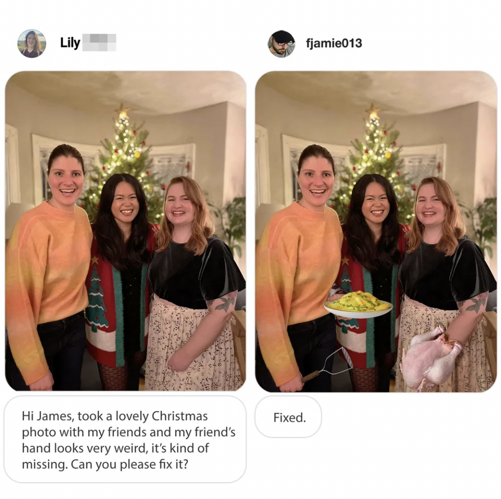 Two side-by-side images show three women posing in front of a Christmas tree. In the first image, one woman's hand appears awkwardly cut off. In the second image, a cartoonish hand holding a plate, a fish, and a blanket is humorously edited in place of the missing hand. A message at the bottom requests fixing the hand issue, and a response underneath says "Fixed.