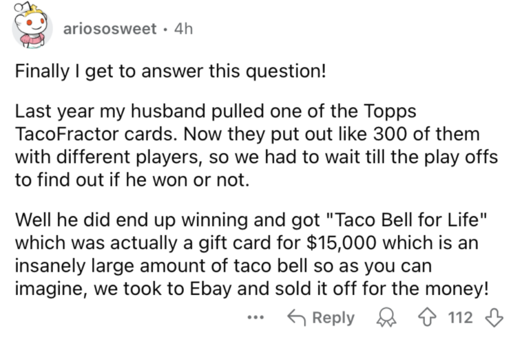 Screenshot of a Reddit post by user "ariososweet." The post describes the user winning a Topps TacoFractor card worth "Taco Bell for Life" ($15,000 in Taco Bell gift cards), which they sold on eBay. The post ends noting their excitement to answer the question.