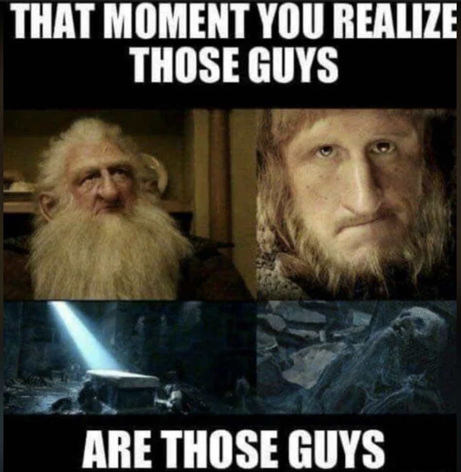 Top text: "That moment you realize those guys are those guys". Top-left image shows a dwarf with a long beard from a fantasy movie. Top-right image shows another dwarf. Bottom images depict a tomb and skeletons in a dark, eerie crypt.