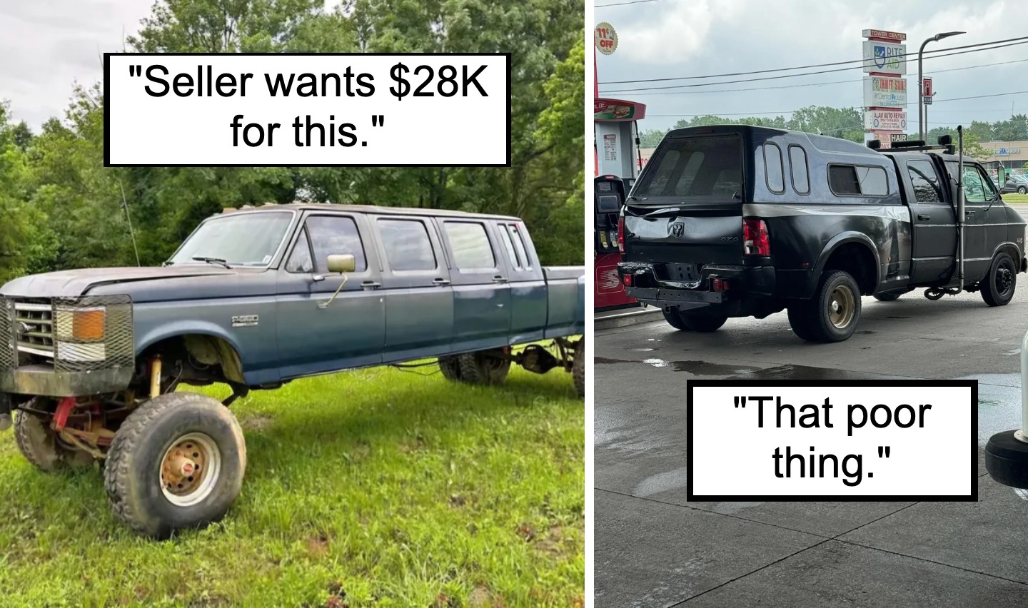 Left side: A long, heavily modified blue truck limousine with raised suspension parked on grass. Caption reads, "Seller wants $28K for this." Right side: A black pickup truck with an extended truck bed canopy, parked at a gas station. Caption reads, "That poor thing.