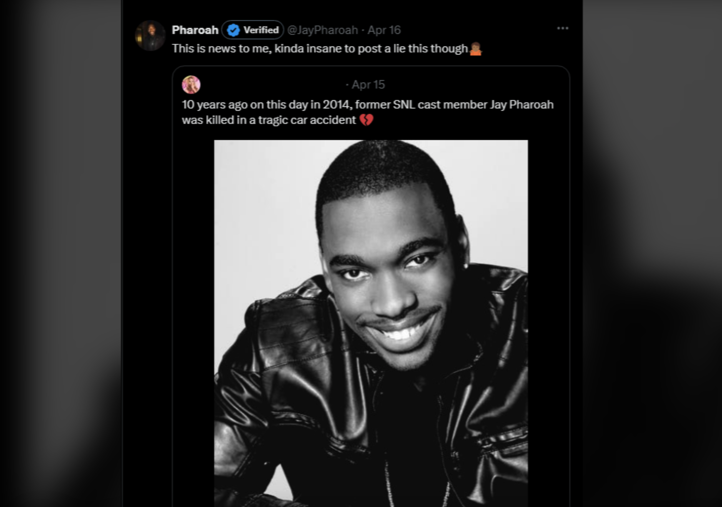 A tweet from user @JayPharoah with a verification badge, dated April 16, includes a black-and-white headshot photo of himself and a caption debunking a false post claiming he died in a car accident on April 15, 2014. The false post includes a broken heart emoji.