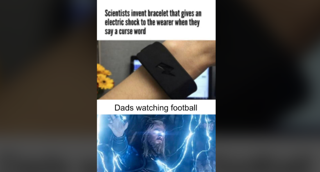 Top: A wrist wearing a black bracelet with a lightning symbol. Text: "Scientists invent bracelet that gives an electric shock to the wearer when they say a curse word." Bottom: A person glowing with blue electricity and lightning. Text: "Dads watching football.