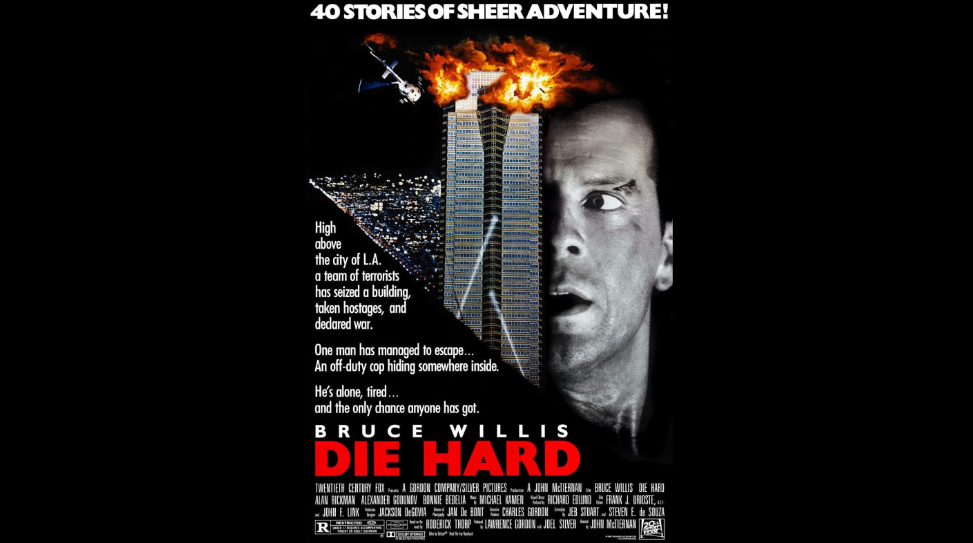 The "Die Hard" movie poster features a dramatic scene of an explosion in a high-rise building against a night-time city skyline. The right side shows a close-up of a man's face, who looks intense and determined. Text at the top reads "40 Stories of Sheer Adventure!