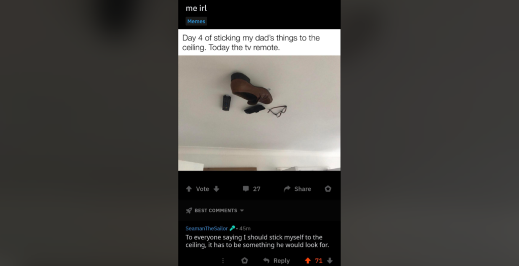 A humorous social media post shows a TV remote, shoes, and eyeglasses stuck to the ceiling. The caption reads, "Day 4 of sticking my dad's things to the ceiling. Today the TV remote." A commenter suggests sticking themselves to the ceiling for their dad to find.