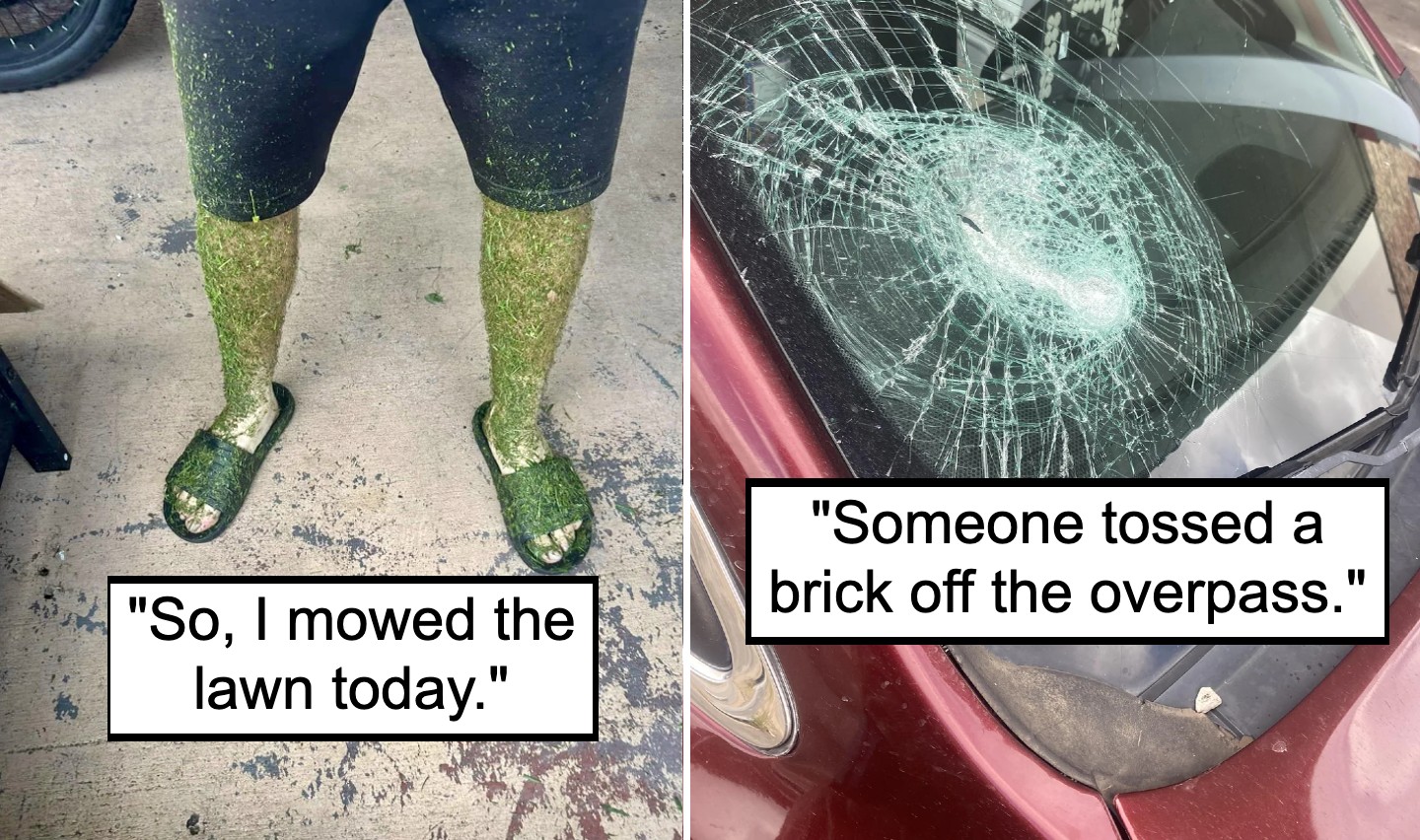 An image of a man with legs covered in grass next to an image of a car with a broken windshield.