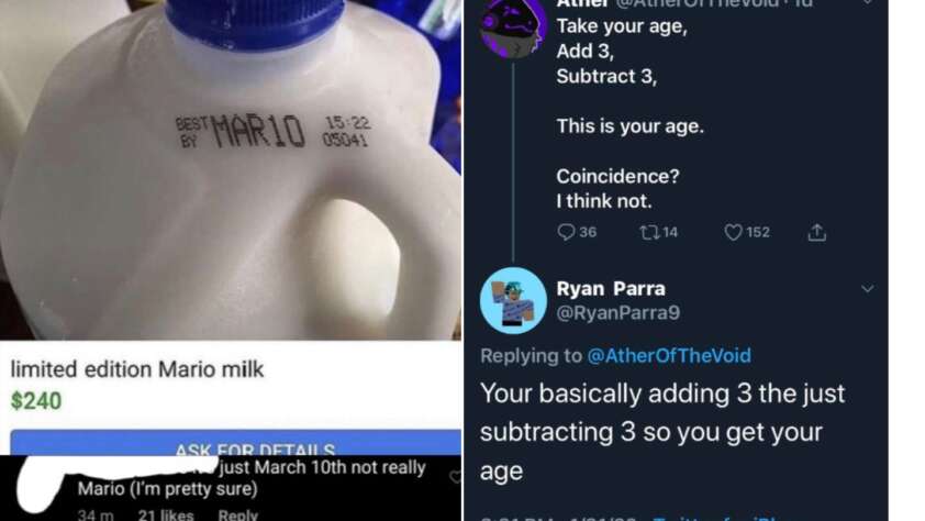 A milk jug labeled "MARIO" is displayed next to a Twitter exchange. The tweet reads, "Take your age, Add 3, Subtract 3, This is your age. Coincidence? I think not." A reply states, "You're basically adding 3, then subtracting 3 so you get your age.