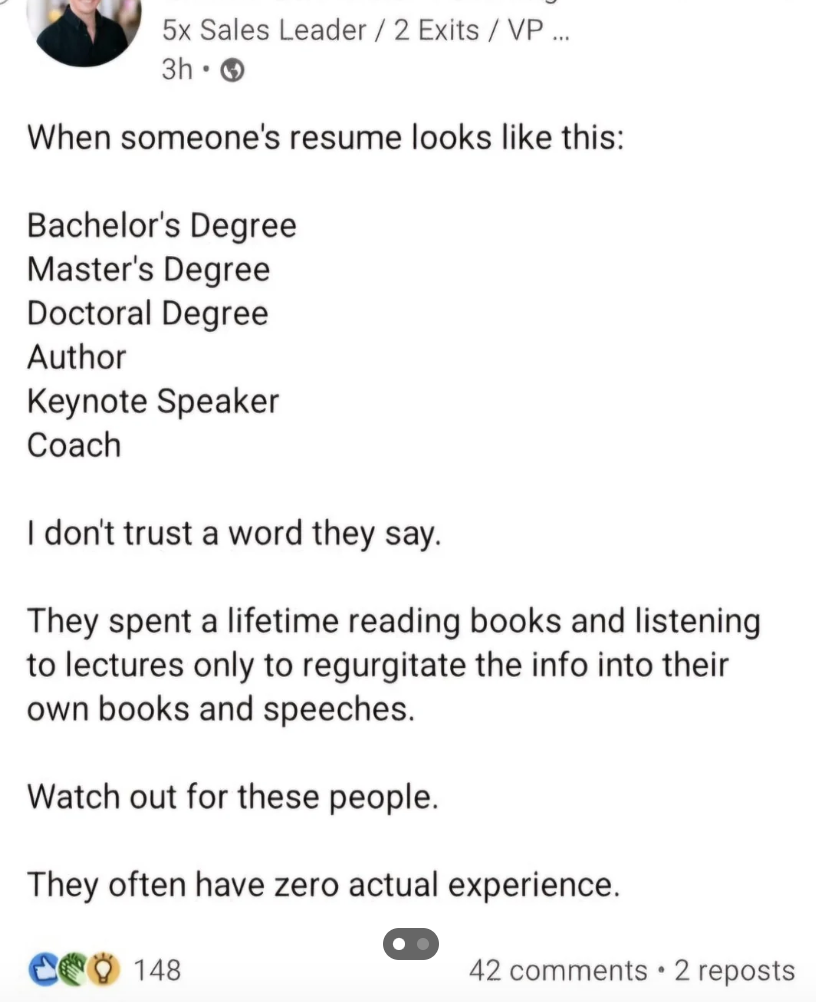 A social media post expressing skepticism about individuals with numerous academic degrees and accomplishments like Bachelor's, Master's, Doctoral degrees, author, keynote speaker, and coach, suggesting they lack real-world experience despite their education.