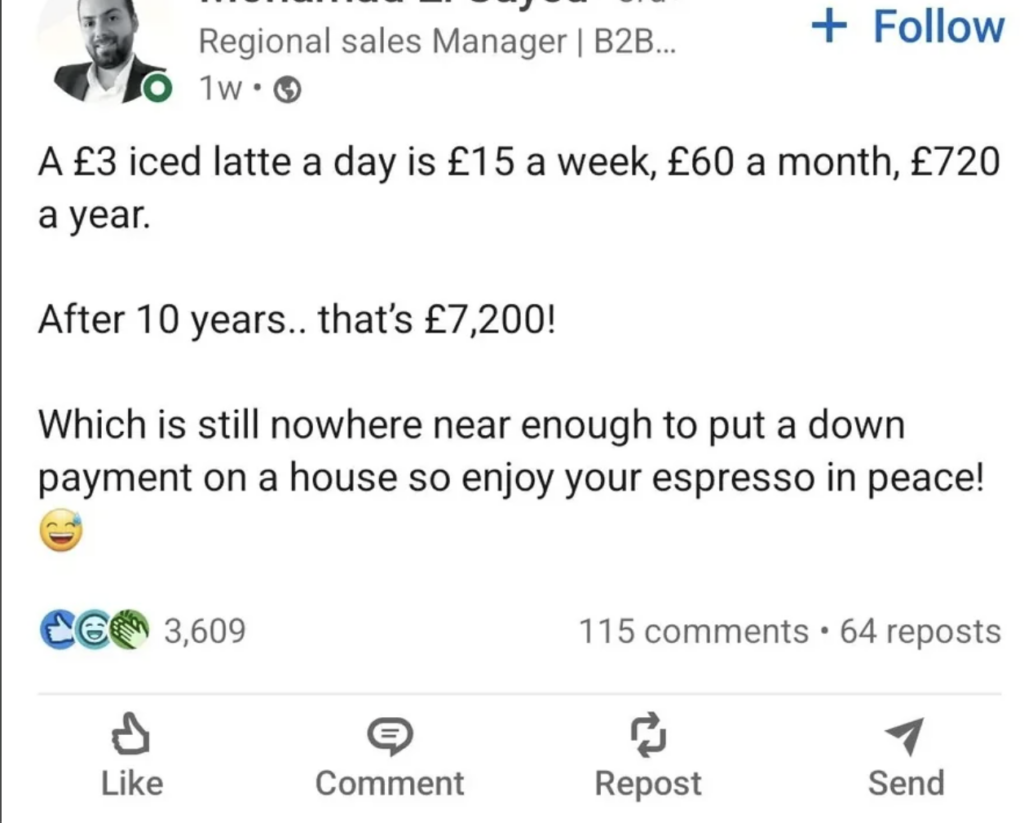 A LinkedIn post by Mohammad highlighting the cost of a daily £3 iced latte over time (£15/week, £60/month, £720/year) totaling £7,200 over 10 years. He humorously notes this amount is still insufficient for a house down payment, encouraging readers to enjoy their latte.