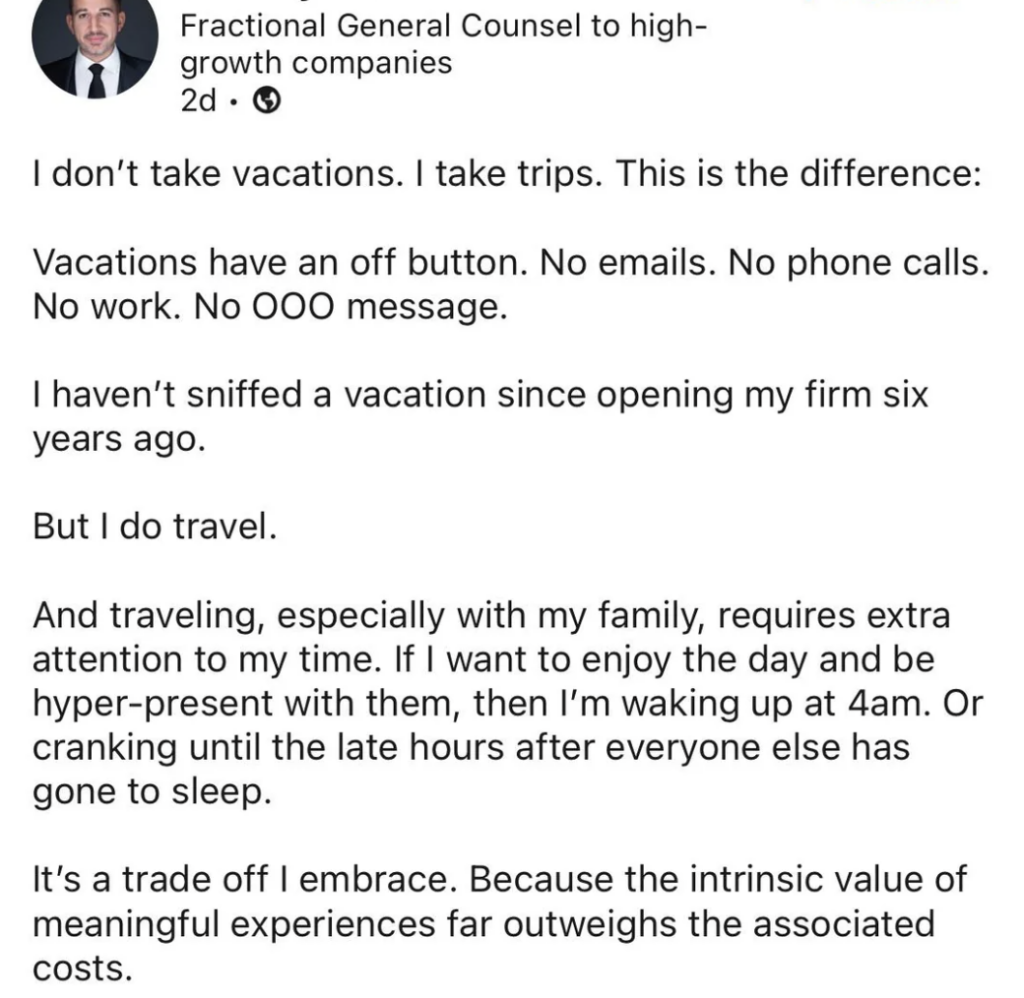 A social media post by a Fractional General Counsel discussing the difference between vacations and trips. The post describes the author's experience of not taking vacations since starting their firm, due to the need to always be attentive for their family and work.