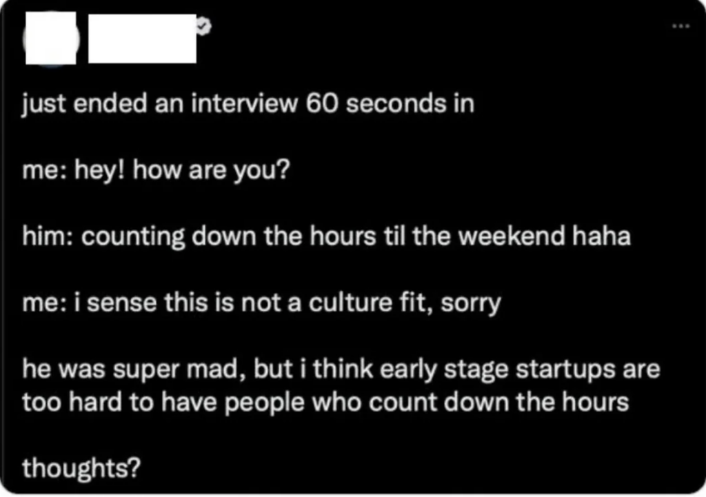 A screenshot of a social media post is shown. The post describes an interaction during a job interview. The interviewer asks, "How are you?" and the candidate responds, "Counting down the hours 'til the weekend haha." The post concludes the candidate was not a culture fit.