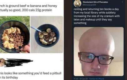 On the left, a tweet displays a bowl of ground beef mixed with banana slices, labeled "lunch is ground beef w/ banana and honey actually so good, 200 cals, 22g protein," with a response calling it something a pitbull would eat on its birthday. On the right, a tweet with a person wearing glasses and makeup mentions renting and returning ten books from a library while using latex and makeup to enlarge the cranium size until it gets noticed.