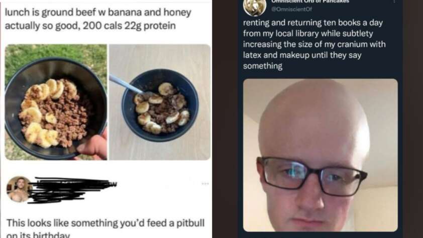 On the left, a tweet displays a bowl of ground beef mixed with banana slices, labeled "lunch is ground beef w/ banana and honey actually so good, 200 cals, 22g protein," with a response calling it something a pitbull would eat on its birthday. On the right, a tweet with a person wearing glasses and makeup mentions renting and returning ten books from a library while using latex and makeup to enlarge the cranium size until it gets noticed.