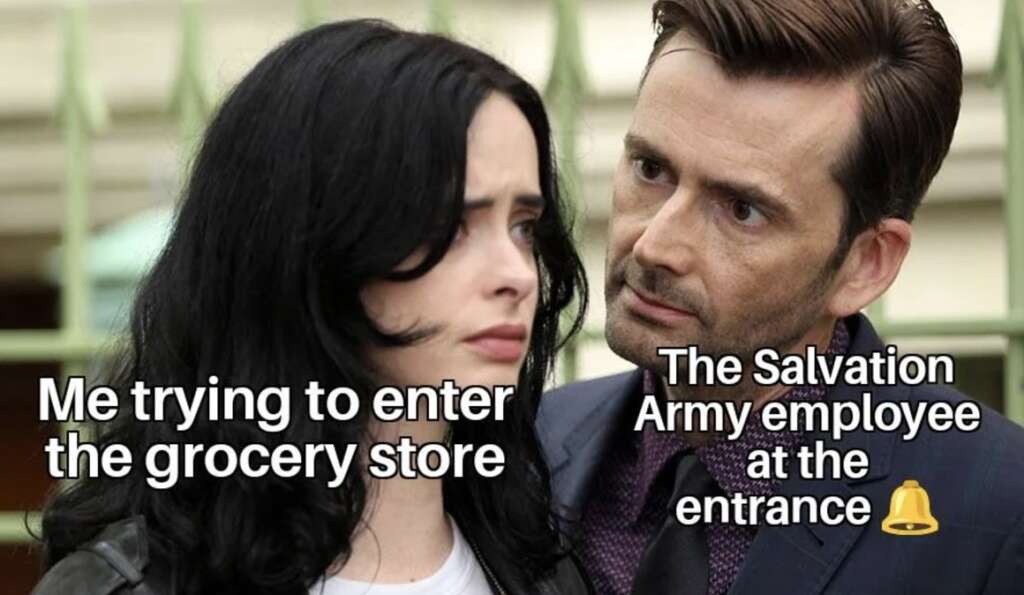 A person with long black hair looks frustrated, labeled "Me trying to enter the grocery store." Another person with short hair stares intently, labeled "The Salvation Army employee at the entrance" with a bell emoji.