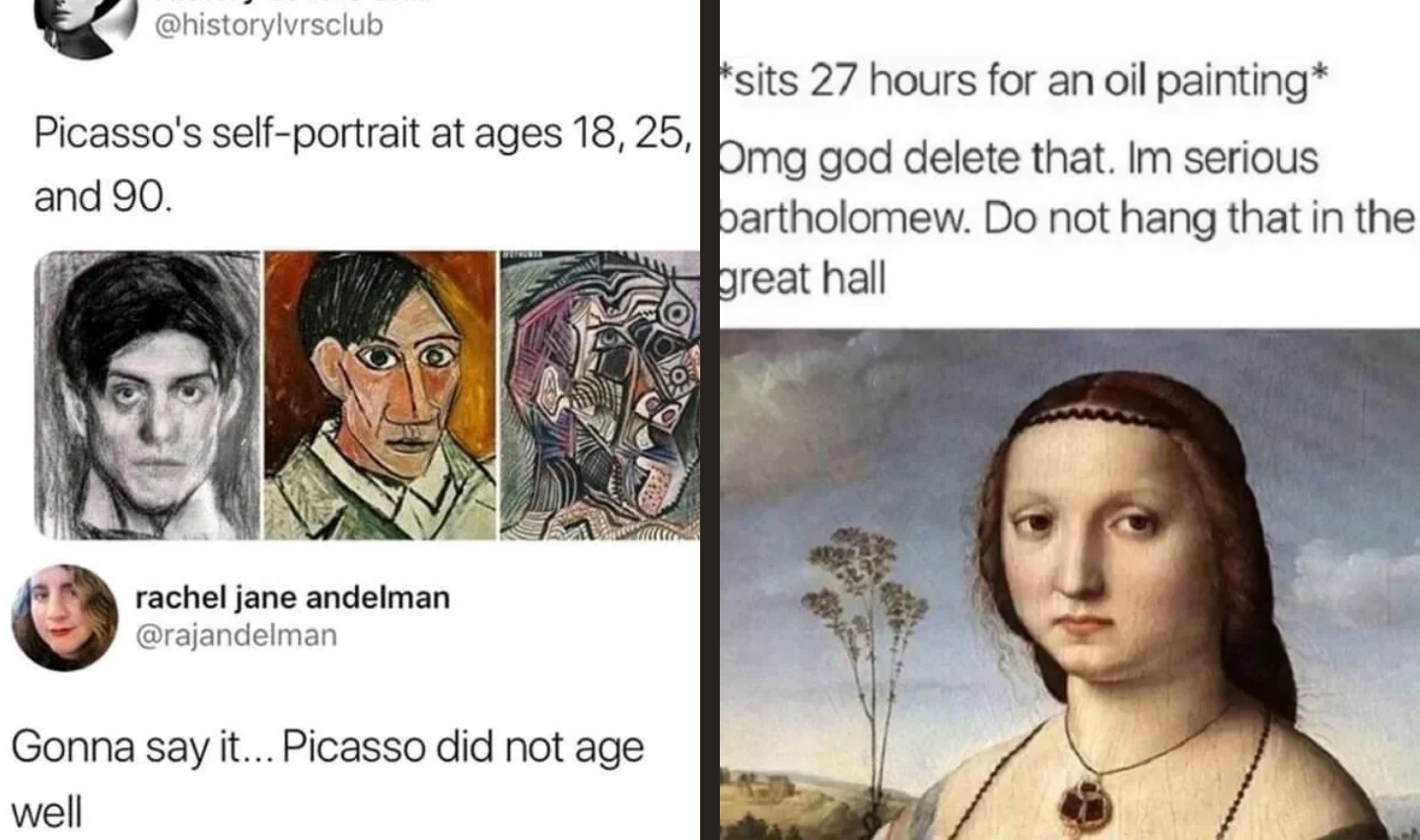 A tweet showing Picasso's self-portraits at ages 18, 25, and 90, with a humorous comment about aging. Next to it is a classical portrait with a funny caption about spending 27 hours on an oil painting and being told not to hang it in the hall.