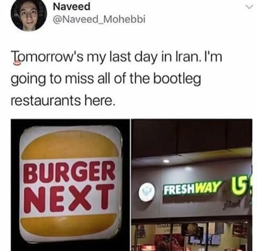 Split image meme. Top: a tweet about missing bootleg restaurants in Iran. Bottom left: "BURGER NEXT" sign resembling a fast food logo. Bottom right: "FRESHWAY" sign mimicking a sandwich shop chain.