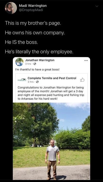 Tweet showing a Facebook post. A woman jokes about her brother being the boss and only employee of his company. The image in the post shows a man standing outdoors. He won employee of the month and a trip for hunting and fishing.