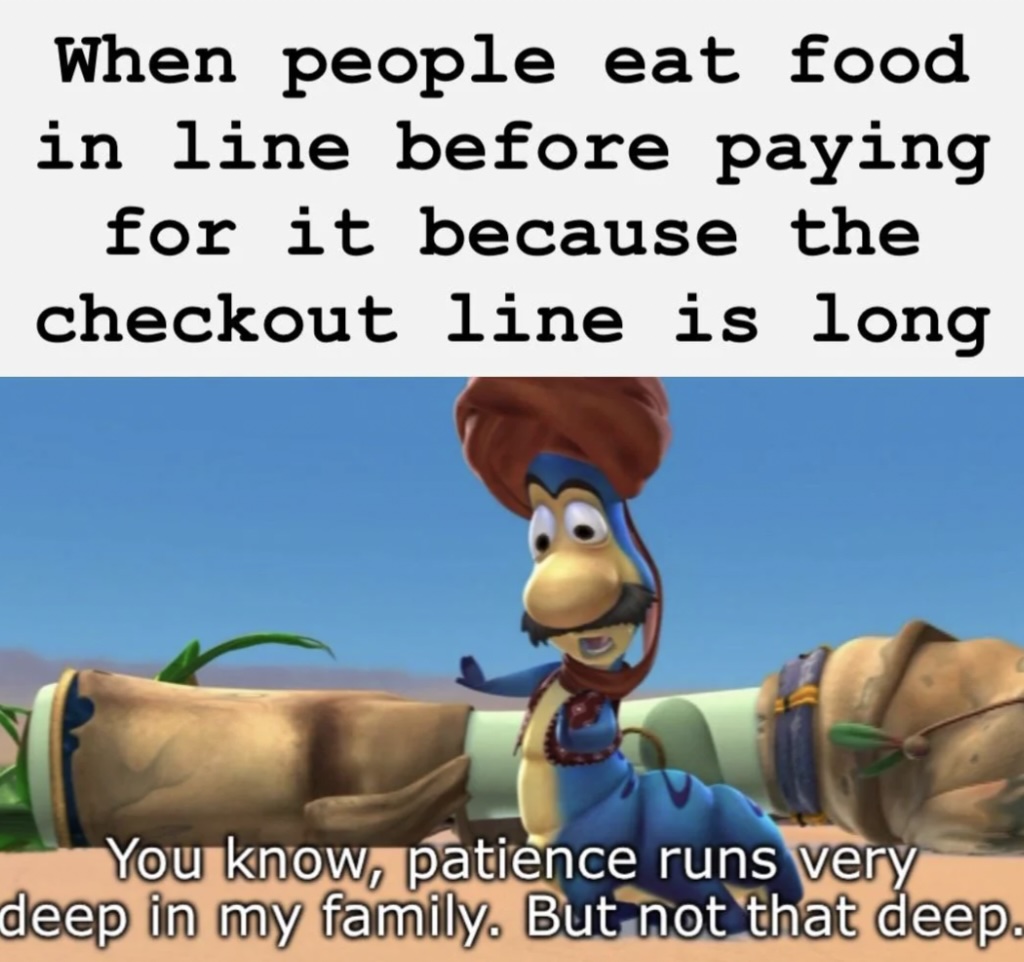 A cartoon character wearing a turban sits on a green field with large scrolls behind it. The text above reads, "When people eat food in line before paying for it because the checkout line is long." Subtitles say, "You know, patience runs very deep in my family. But not that deep.