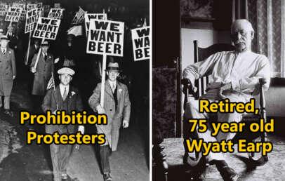 Left: A black-and-white photo of prohibition protesters holding "We Want Beer" signs. Right: Wyatt Earp at age 75, seated in a chair, wearing white clothes in a black-and-white image. Text overlays describe the scenes.