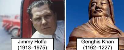 Composite image of a black-and-white photo of a man in a vehicle labeled "Jimmy Hoffa (1913–1975)" on the left, and a color photo of a large statue labeled "Genghis Khan (1162–1227)" on the right.