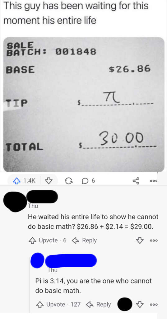 Image of a receipt showing a base amount of $26.86, a tip of π (pi), and a total of $30.00. Comments below joke about a math error, pointing out that Pi is 3.14.