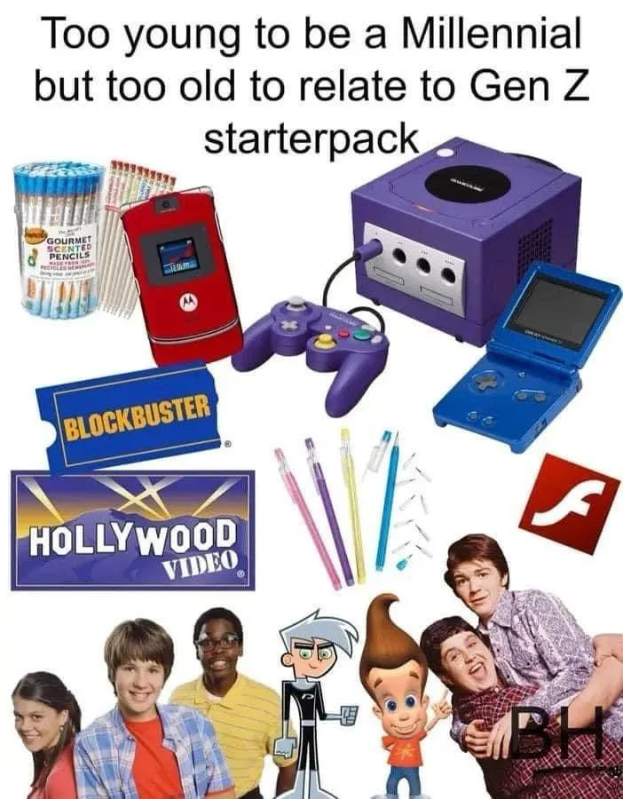 Collage showing items like a GameCube, Motorola phone, Blockbuster card, Hollywood Video logo, Cartoon Network and Flash logos, Jimmy Neutron, and colored pencils, representing a "Too young for Millennials, too old for Gen Z" starter pack.