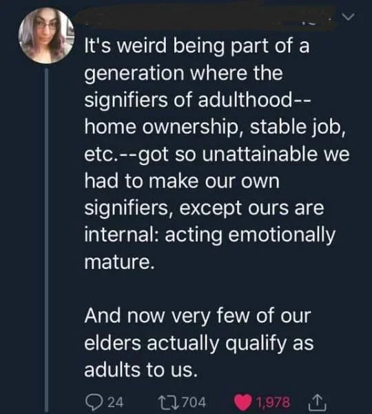 A screenshot of a social media post discussing how traditional markers of adulthood like home ownership and stable jobs are unattainable for the current generation. The post suggests internal maturity as the new marker of adulthood.