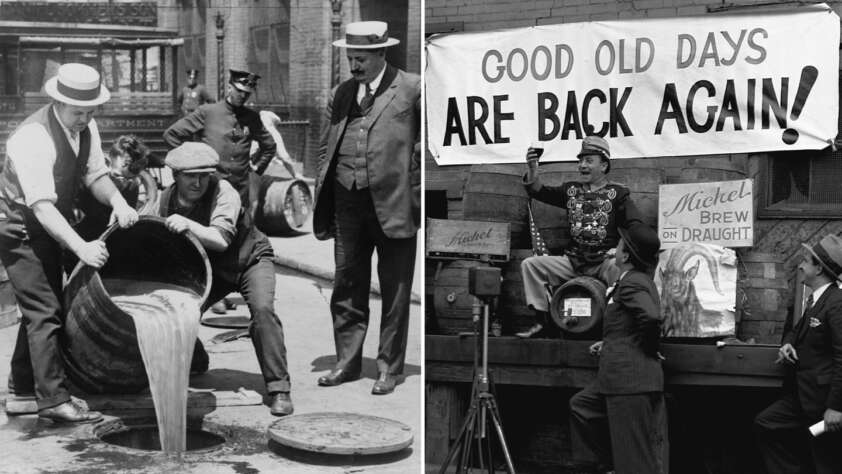 On the left, men in vintage attire pour out barrels of alcohol during Prohibition, supervised by a police officer. On the right, a celebration with a man holding a beer near a "Good Old Days Are Back Again!" sign, signifying the end of Prohibition.