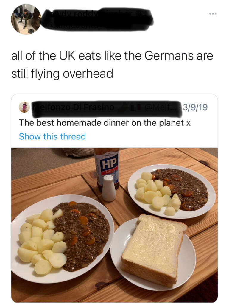 Two plates of brown stew with carrots next to slices of bread are on a table. An HP sauce bottle is also present. A tweet is overlaid, saying "all of the UK eats like the Germans are still flying overhead," referencing a previous tweet.