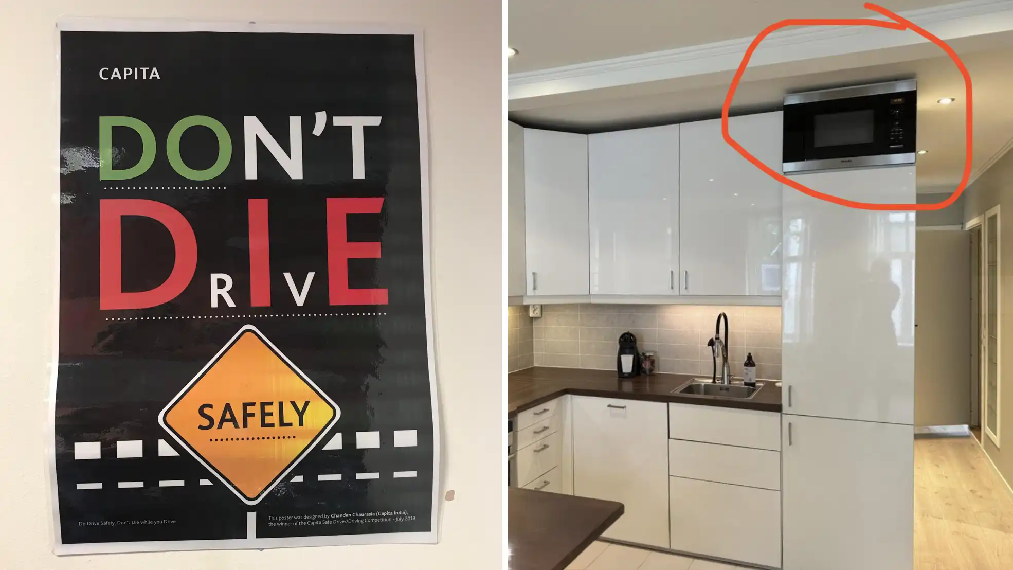 Left: A poster with the message "DON'T DIE DRiVE SAFELY" in bold letters with a yellow caution sign. Right: A modern kitchen with white cabinets, brown countertops, and a microwave placed in a cabinet above the sink, circled in red.