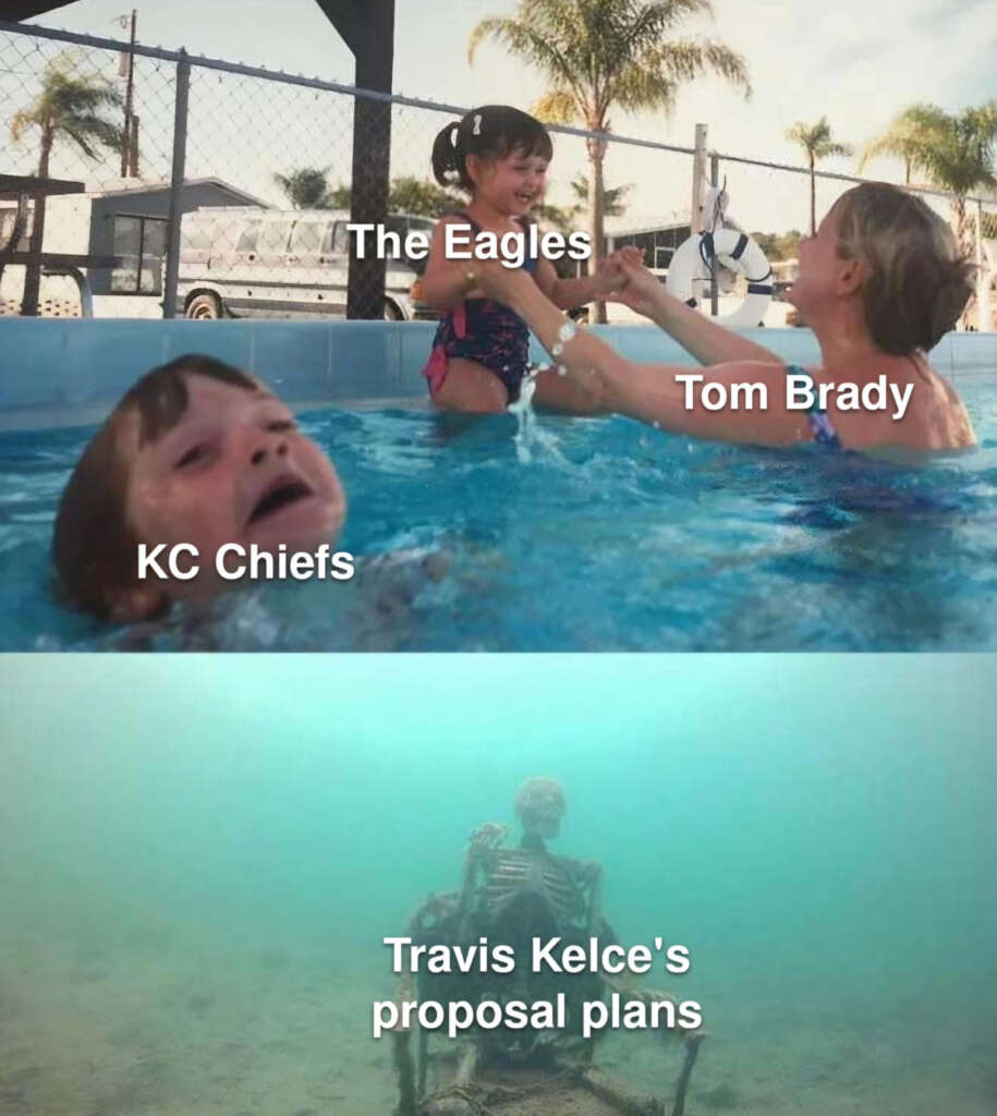 A humorous meme with three panels: a child being held by a woman labeled "Tom Brady" lifts another child labeled "The Eagles" above water; a struggling child labeled "KC Chiefs" is submerged; and a skeleton underwater labeled "Travis Kelce's proposal plans.