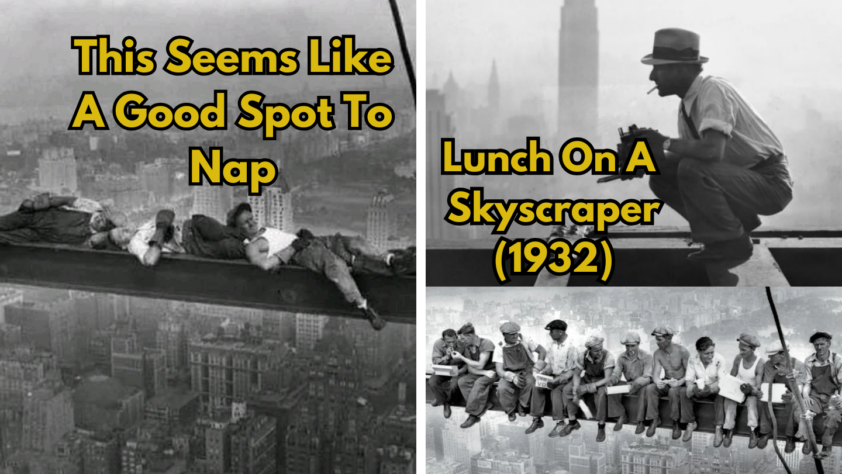 Left side: Two men lying on a steel beam high above a city. Text reads, "This Seems Like A Good Spot To Nap." Right side: Black-and-white photo of workers eating on a beam above New York City with text, "Lunch On A Skyscraper (1932).