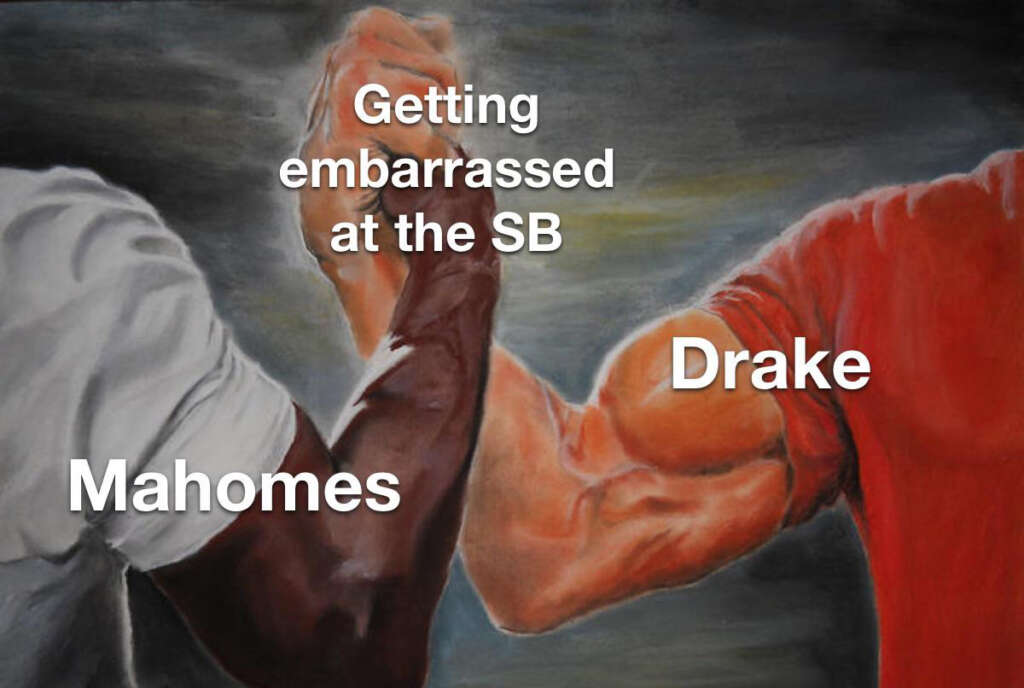 A meme shows two muscular arms clasping hands. One arm is labeled "Mahomes," the other "Drake," with "Getting embarrassed at the SB" in the middle. The background is dark and dramatic.