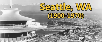 Black and white photo of Seattle with a close-up of the Space Needle on the left. The cityscape and water are visible in the background. Text overlay reads "Seattle, WA (1900-1970)" in large yellow letters.