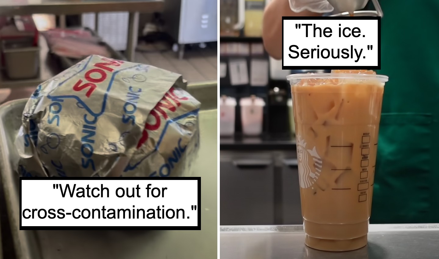 Left side: A wrapped meal labeled 'Sonic' sits in a food prep area with a caption "Watch out for cross-contamination." Right side: A barista holds an iced coffee in a clear cup with a caption "The ice. Seriously." Background features kitchen utensils and equipment.